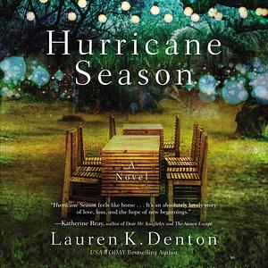 Hurricane Season by Lauren K. Denton