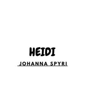 Heidi by Johanna Spyri