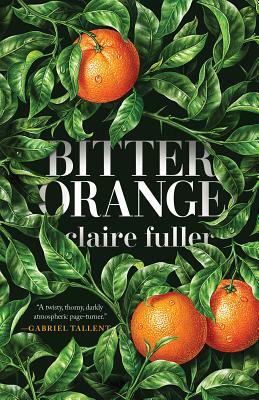 Bitter Orange by Claire Fuller