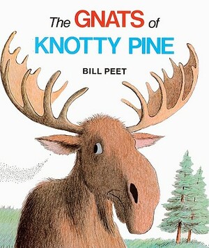 The Gnats of Knotty Pine by Bill Peet