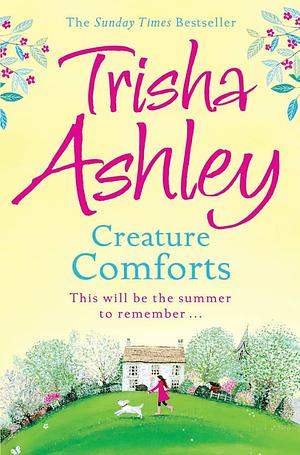 Creature Comforts by Trisha Ashley