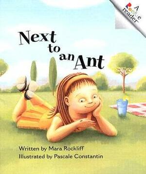 Next to an Ant by Mara Rockliff