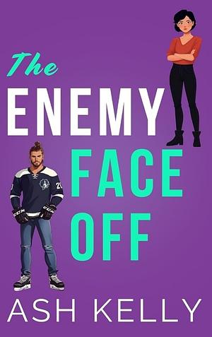 The Enemy Face Off by Ash Kelly