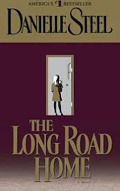 The Long Road Home by Danielle Steel