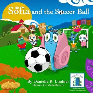 Sofia and the Soccer Ball by Danielle R. Lindner