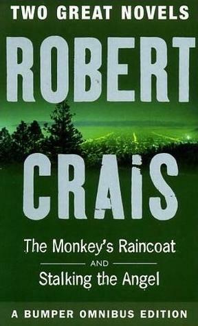 The Monkey's Raincoat / Stalking The Angel by Robert Crais