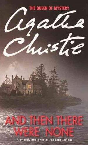 And Then There Were None by Agatha Christie