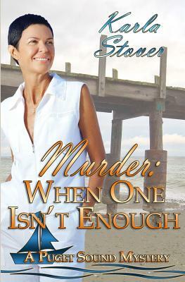 Murder, When One Isn't Enough by Karla Stover