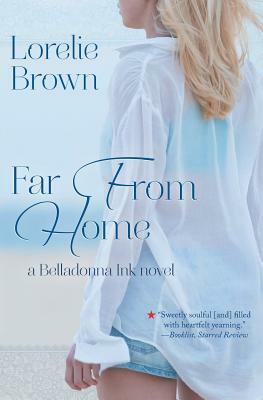 Far From Home by Lorelie Brown