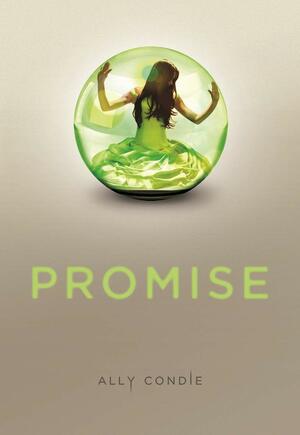 Promise by Vanessa Rubio-Barreau, Ally Condie