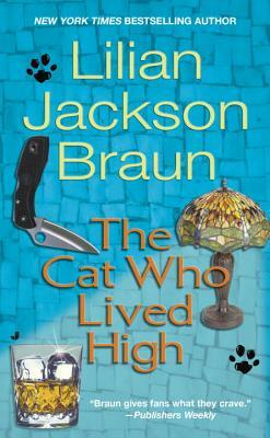 The Cat Who Lived High by Lilian Jackson Braun