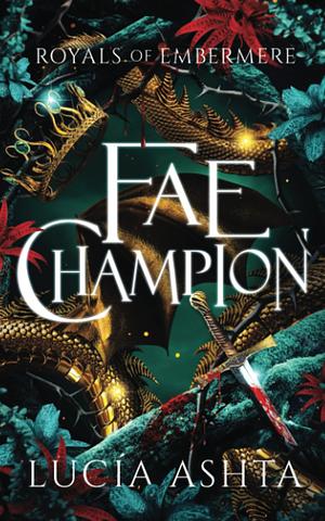 Fae Champion by Lucía Ashta