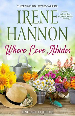 Where Love Abides by Irene Hannon