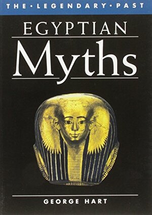 Egyptian Myths by George Hart