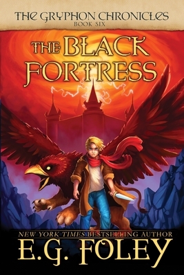 The Black Fortress by E.G. Foley