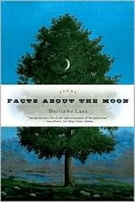 Facts About the Moon by Dorianne Laux