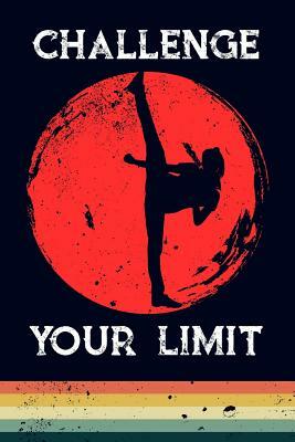 Challenge Your Limit by Scott Maxwell