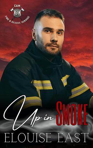 Up in Smoke by Elouise East