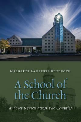 A School of the Church by Margaret Bendroth