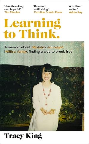 Learning to Think by Tracy King