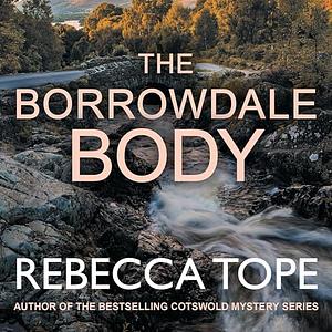 The Borrowdale Body by Rebecca Tope