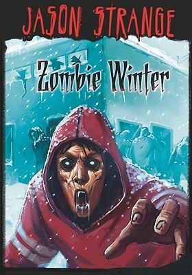 Zombie Winter by Jason Strange, Serg Soleiman