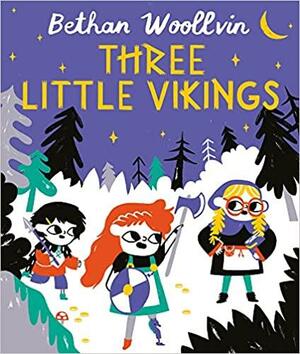Three Little Vikings by Bethan Woollvin