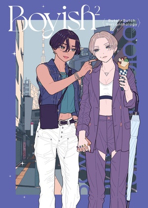 Boyish² by Mirin (@eemasani_1), Jackie (@jackie012e), Toukichirou Nerikomi, Sawayaka Akizora, Sumire Nekobungi, minto, Sumire Edakichi, Shimano Chiruda, Natsuo Matsumi, Noe, Alt Hanakage