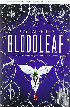 Bloodleaf by Crystal Campbell Smith, Crystal Smith