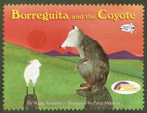 Borreguita and the Coyote: A Tale from Ayutla, Mexico by Verna Aardema, Petra Mathers