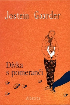 Dívka s pomeranči by Jostein Gaarder