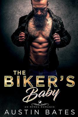 The Bikers Baby by Austin Bates