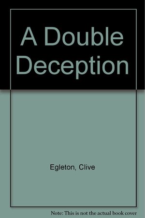 A Double Deception by Clive Egleton