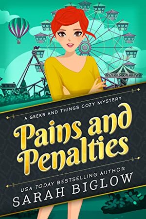 Pains and Penalties by Sarah Biglow