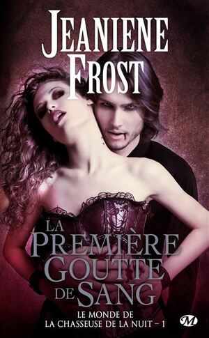 La première goutte de sang by Jeaniene Frost