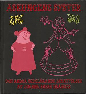 Askungens Syster by Joanna Rubin Dranger