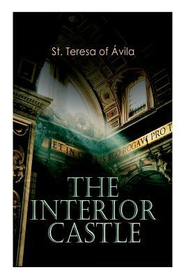 The Interior Castle by Teresa of Ávila, Benedict Zimmerman