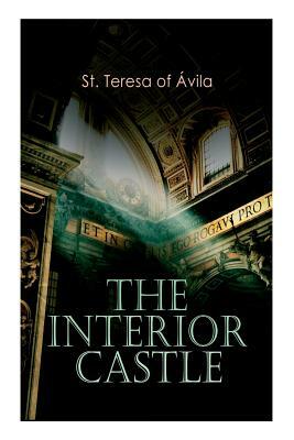 The Interior Castle by Teresa of Avila, Benedict Zimmerman