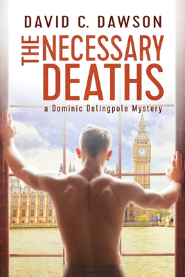 The Necessary Deaths by David C. Dawson