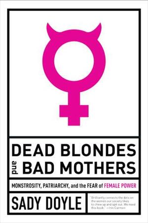 Dead Blondes and Bad Mothers by 