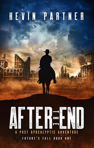 After The End by Kevin Partner, Kevin Partner