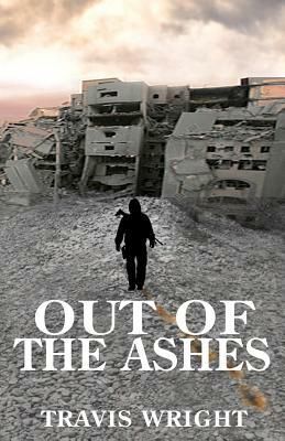 Out of the Ashes by Travis Wright