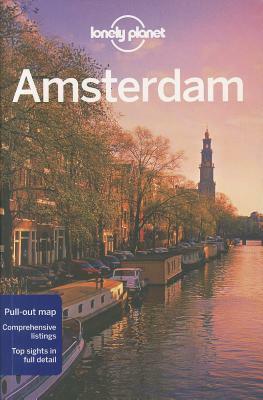 Amsterdam (Lonely Planet Guide) by Karla Zimmerman, Sarah Chandler