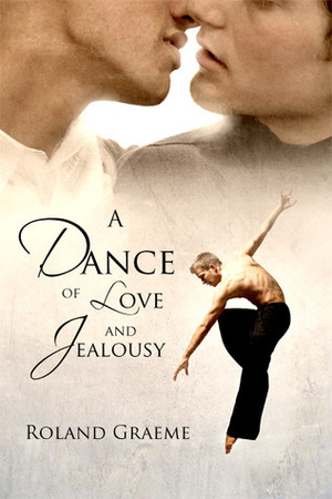 A Dance of Love and Jealousy by Roland Graeme
