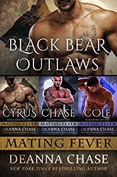 Black Bear Outlaws Box Set: Books 1-3: Mating Fever by Deanna Chase, Kenzie Cox