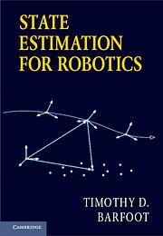 State Estimation for Robotics by Timothy D. Barfoot