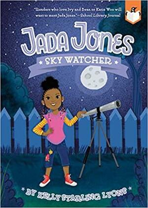 Sky Watcher by Kelly Starling Lyons, Nneka Myers