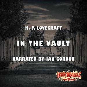 In the Vault by H.P. Lovecraft