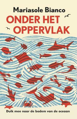 Onder het oppervlak by Mariasole Bianco