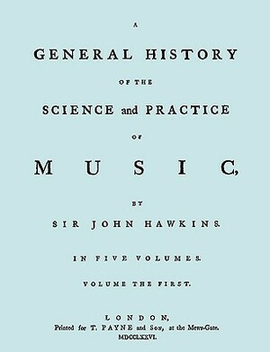 A General History of the Science and Practice of Music. Vol.1 of 5. [Facsimile of 1776 Edition of Vol.1.] by John Hawkins